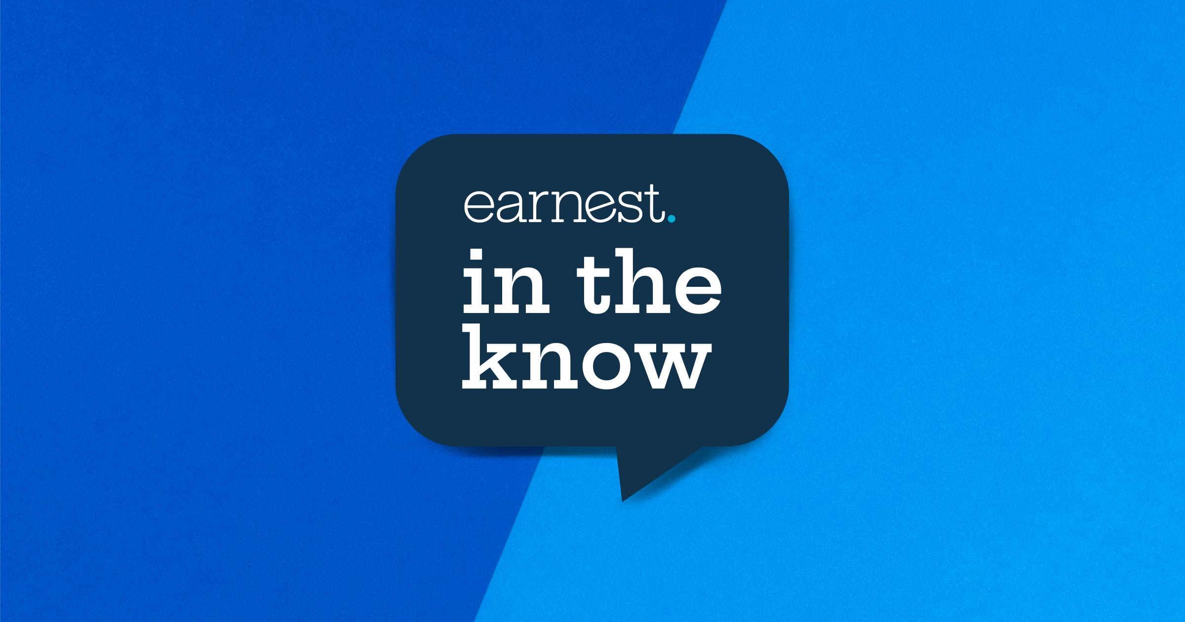 earnest-in-the-know-july-12-2022